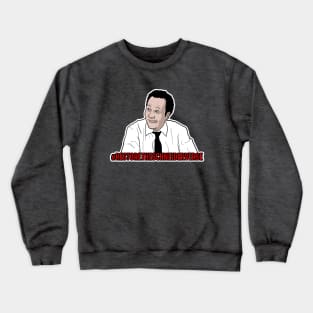 Restore the (Rob) Schneiderverse Crewneck Sweatshirt